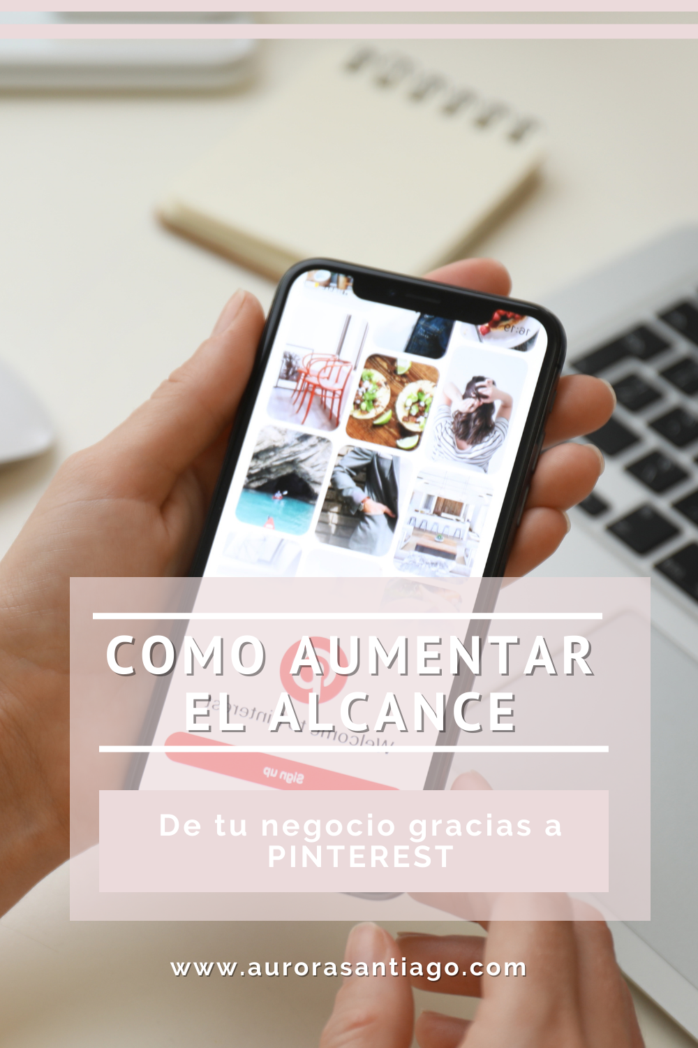 Incrementa las visitas a tu web, blog, pódcast o canal de YouTube gracias a Pinterest.